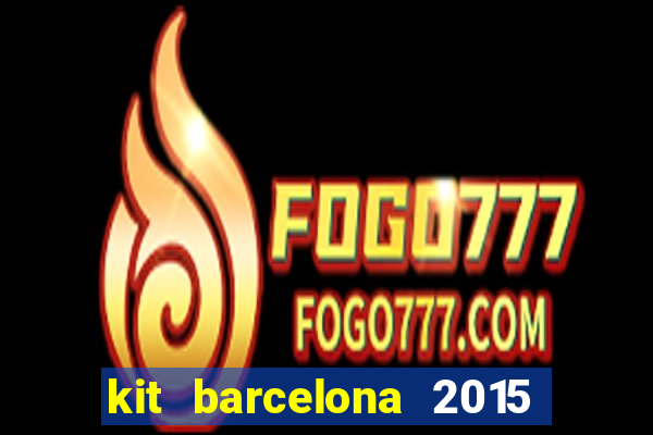 kit barcelona 2015 dls 19